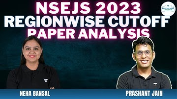 NSEJS 2023 Regionwise Cutoff & Paper Analysis | Neha Bansal | Prashant Jain