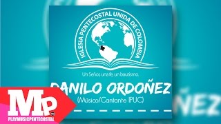 Vignette de la vidéo "SOLO CRISTO | Danilo Ordoñez (Músico/Cantante IPUC)"