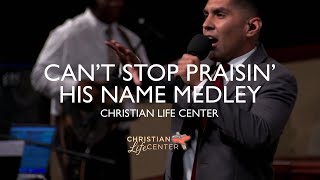 Christian Life Center - Can T Stop Praising His Name Praisin For The Victory Medley