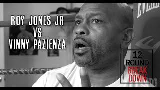 Roy Jones Jr. 12 Round Breakdown: Roy Jones Jr. Vs. Vinny Pazienza