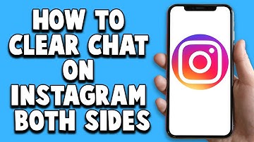 How To Clear Chat On Instagram From Both Sides 2024 (Easy!)
