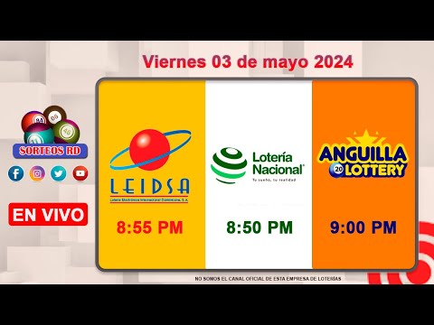 Lotería Nacional LEIDSA y Anguilla Lottery en Vivo 📺│Viernes 03 de mayo 2024--8:55 PM