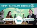 Kidney Health and It's Diseases ft. Dr.Archan Shumsher | Dr.Garima Shrestha |The Good Health | EP 28