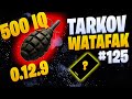 Tarkov Watafak #125 | Escape from Tarkov