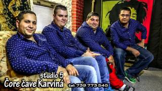 Čore čave Karviná - každu minutku ( OFFICIAL ) studio 5