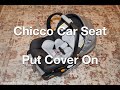 Chicco | KeyFit 30 | How to put cover on