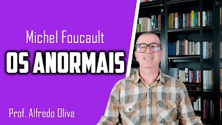 Foucault • Genealogy of abnormality