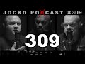 Jocko Podcast 309: There's Always Room for Improvement. There's Always More To Learn. W/ JP Dinnell