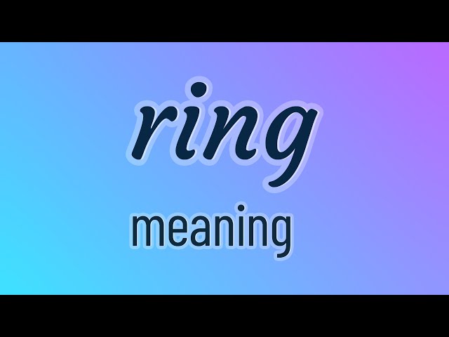 English to Bangla Meaning of ring - রিং