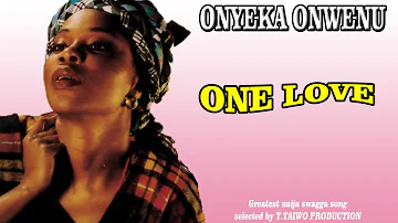 ONYEKA ONWENU-ONE LOVE