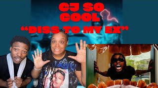 Cj So Cool - DISS TO MY EX (Official Music Video) | REACTION