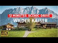 Scenic drive up to austrian mountains in ellmau  wilder kaiser 4k 60fps