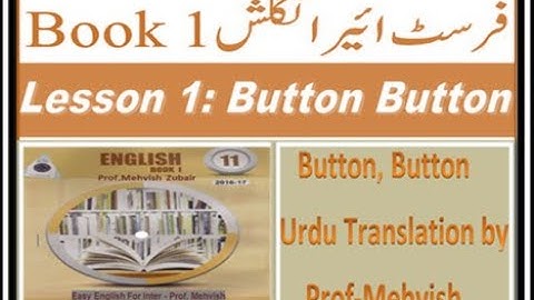 Button,Button|English-1st Year-Lesson1-Part4|F.A Part1English#intermidiate|Button,Button Translation