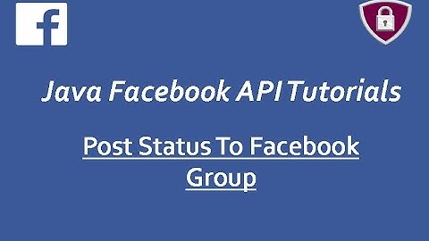 Facebook Graph API Tutorials in Java # 21 | Post Status to Facebook Group