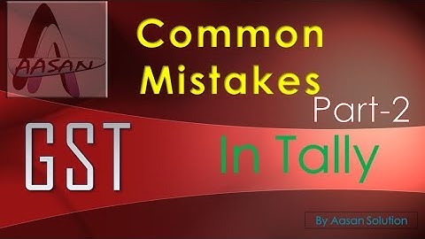 GST Common Mistakes in Tally Part-2