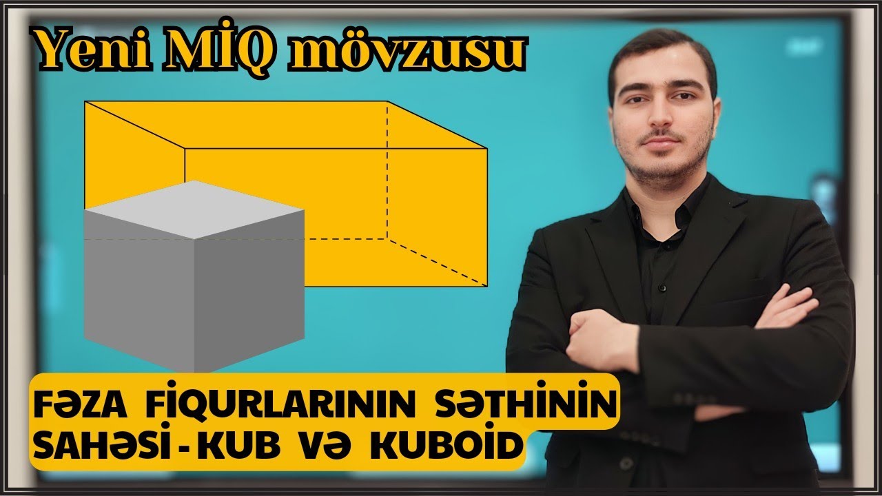 İbtidai Riyaziyyat. Fəza fiqurlarının səthinin sahəsi. KUB VƏ KUBOİD. #ibtidaisinif#riyaziyyat#miq