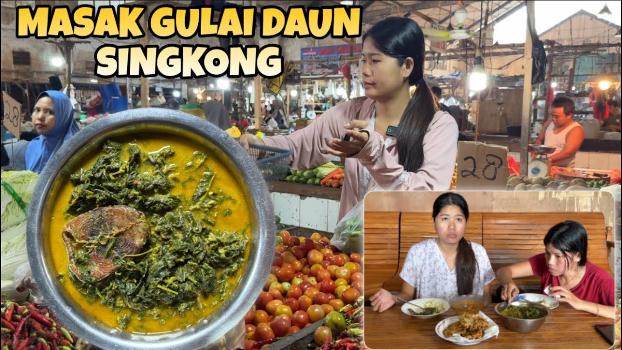 BELANJA KE PASAR DAN MASAK GULAI DAUN SINGKONG