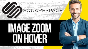 How to Add Image Zoom on Hover in Squarespace