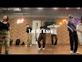 Let Me Know - KEIJU / HIROKI-M Choreography