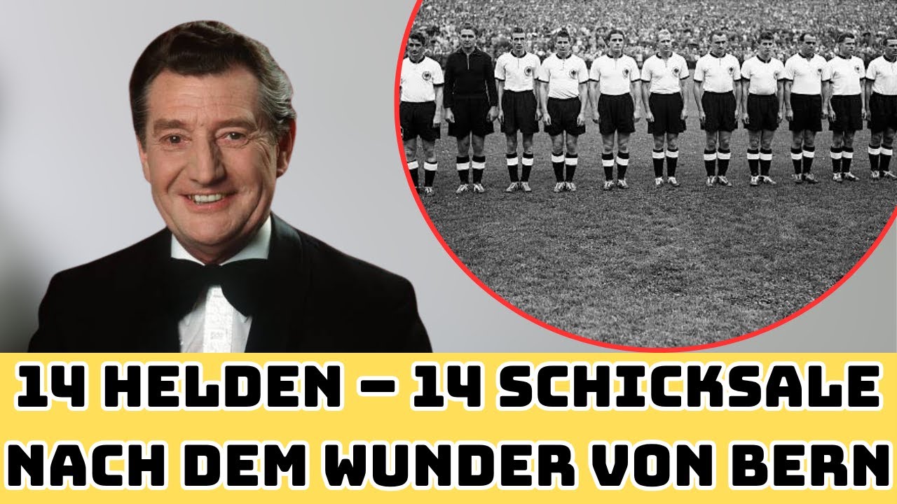 Was wurde aus den 14 Helden von Bern? – Die vergessenen Weltmeister von 1954