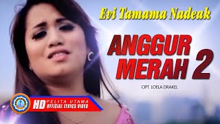Evi Tamama Nadeak - ANGGUR MERAH 2 | Lagu remix