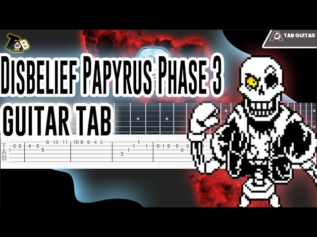 Disbelief Papyrus Phase 3 theme - Backbone Guitar Tab Tutorials class=