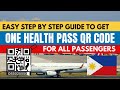STEP BY STEP GUIDE TO REGISTER FOR ONE HEALTH PASS FOR  PASSENGERS LANDING IN MANILA, LAOAG &DAVAO