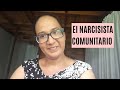 El narcisista comunitario