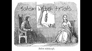 The Salem Witch Trials in Under 5 Minutes