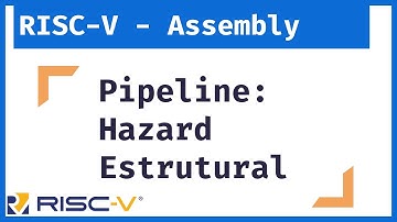 RISC-V - Me Salva Linguagem Assembly:  Pipeline - Hazards Estruturais