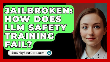 Jailbroken: How Does LLM Safety Training Fail? - SecurityFirstCorp.com