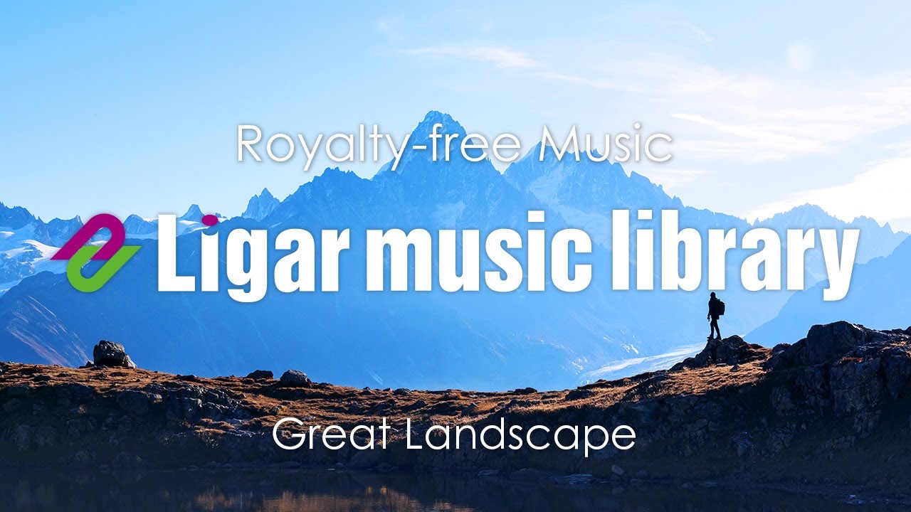 Ligar Music Library : Great Landscape