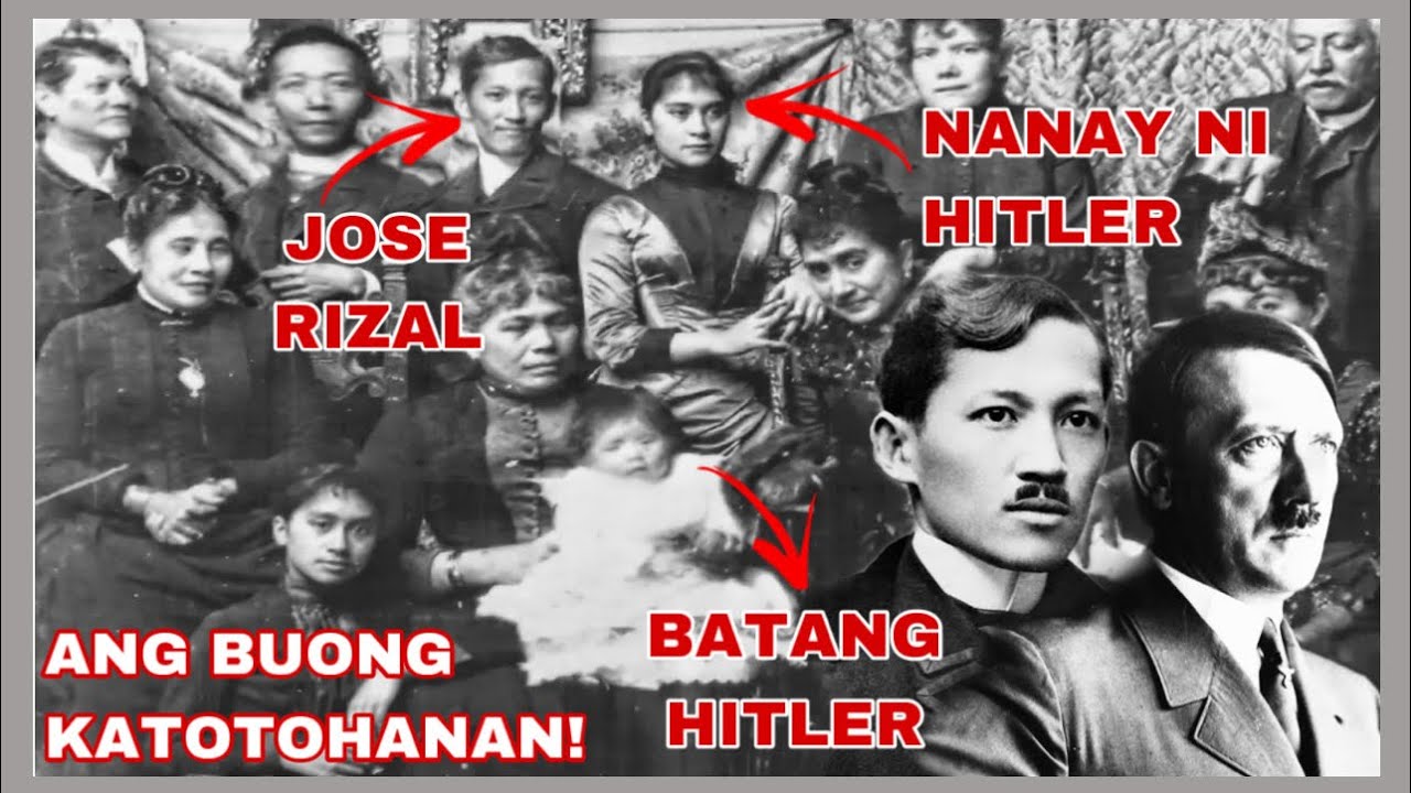 TOTOO NGA BANG AMA NI HITLER SI RIZAL ANG BUONG KATOTOHAN ALAMIN  KASAYSAYAN PINOY