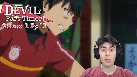 SPICYYY  | The Devil is a Part Timer! REACTION | S1 Ep 11