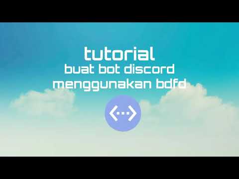 TUTORIAL BIKIN BOT DI ANDROID - BDFD PART 1
