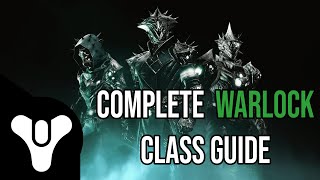 (OUTDATED) Destiny 2 Beginners Guide - Complete Warlock Class Overview