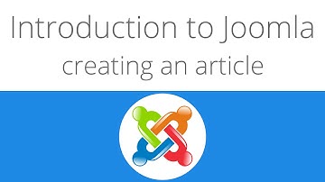 Joomla for beginners tutorial 3 - Creating an article