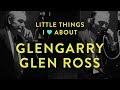 Little things I love about... Glengarry Glen Ross
