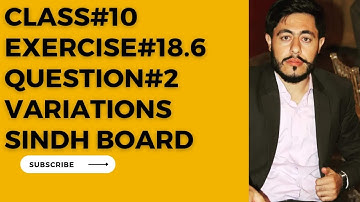 Exercise 18.6 Question 2 unit 18 variations class 10 New mathematics book sindh board