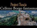 Project Tuscia: Celleno Borgo Fantasma
