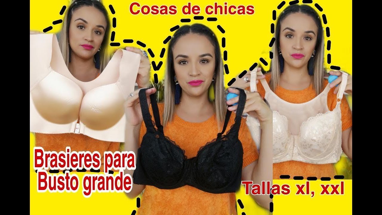 BRASIERES BUSTO GRANDE Y TALLAS EXTRAS//COSAS DE DICE - YouTube