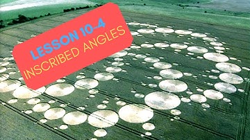 Core Geometry Lesson 10-4 Inscribed Angles