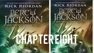 CHAPTER 8: PERCY JACKSON and THE OLYMPIANS Lightening Thief- We Capture a Flag