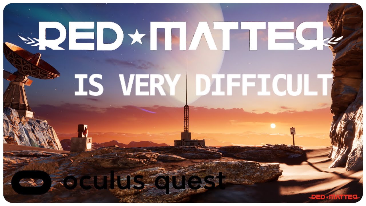 This Is A VERY Difficult Puzzle Game Red Matter 1 Oculus Quest