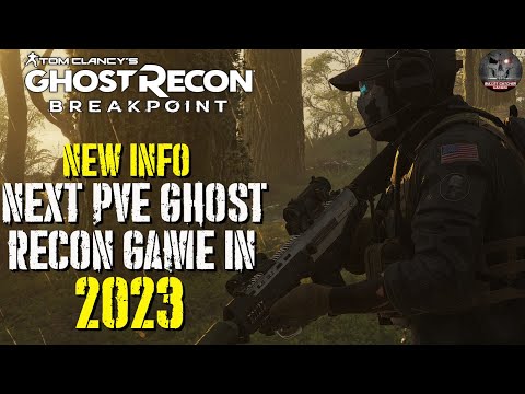 Ghost Recon NEW INFO Next Game In 2023