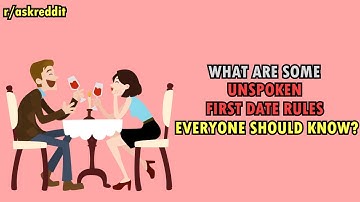 What are some unspoken first date rules everyone should know? (r/AskReddit)