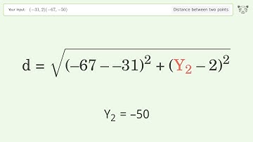 Find the distance between two points p1 (-31,2) and p2 (-67,-50): Step-by-Step Video Solution