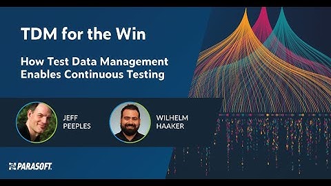 TDM for the Win: How Test Data Management Enables Continuous Testing