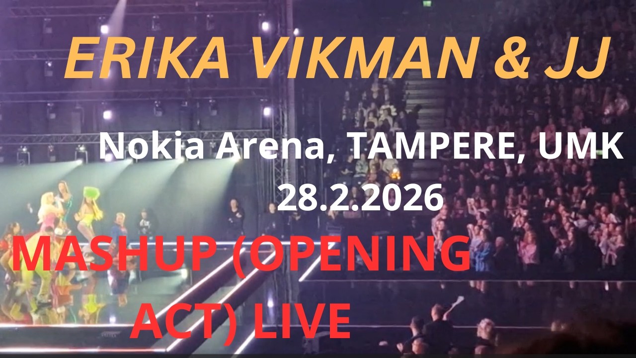 Erika Vikman & JJ Mashup (Opening Act) (Live @Nokia Arena, Tampere 28.2.2026 @UMK26 Live Show)