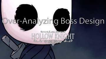 An Over-Analysis of Hollow Knight Boss Design
